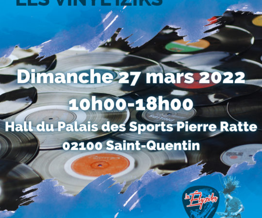 Les Vinyl’Iziks de Saint-Quentin : carton plein !