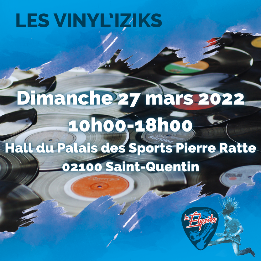 Les Vinyl’Iziks de Saint-Quentin : carton plein !